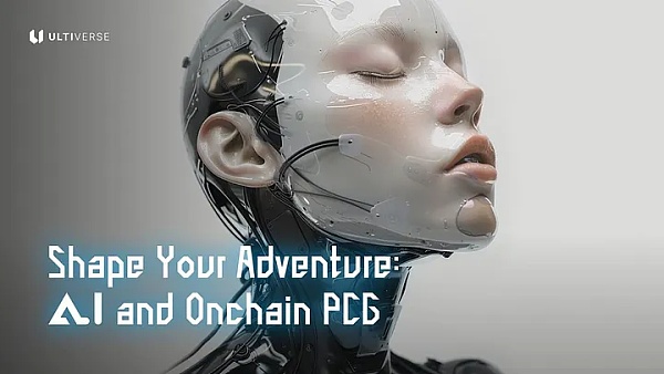 寫在鏈游爆發(fā)前市場洗牌久矣 聊聊 Ultiverse 的&nbsp;圖片